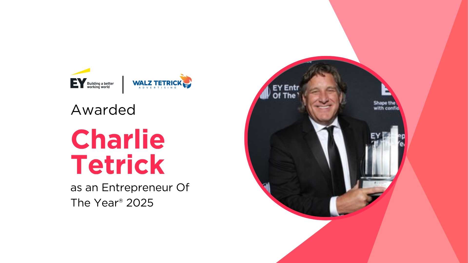 Walz Tetrick’s Charlie Tetrick Breaks the Mold, Wins EY’s Entrepreneur of the Year Heartland Award