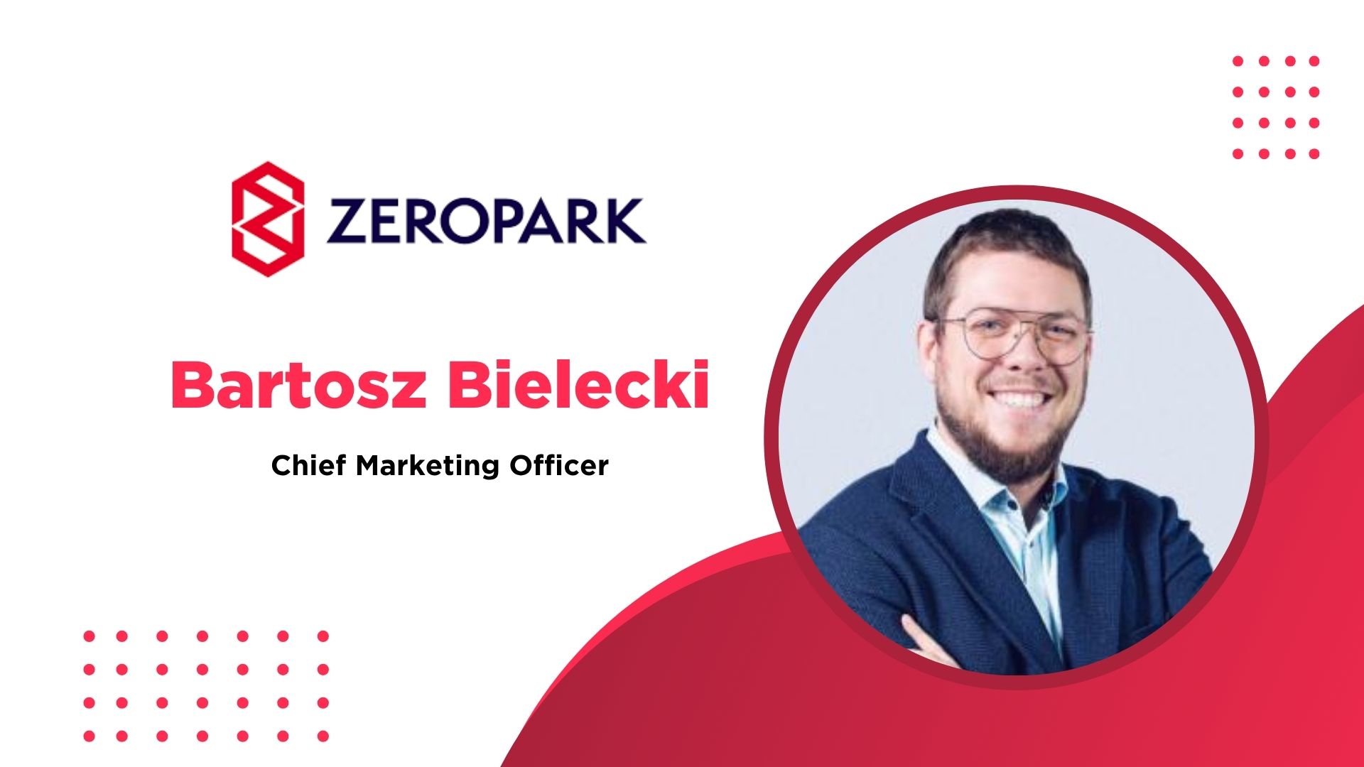 AdTechEdge Interview with Bartosz Bielecki, Chief Marketing Officer, Zeropark
