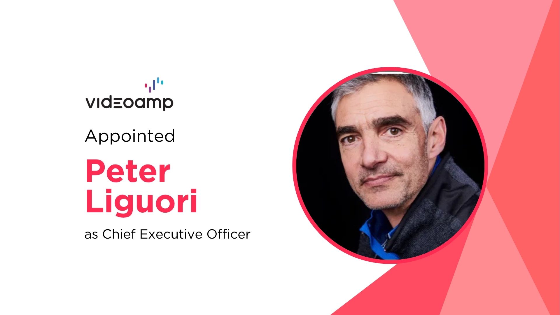 VideoAmp Names Media Veteran Peter Liguori CEO Amid Strategic Growth Surge