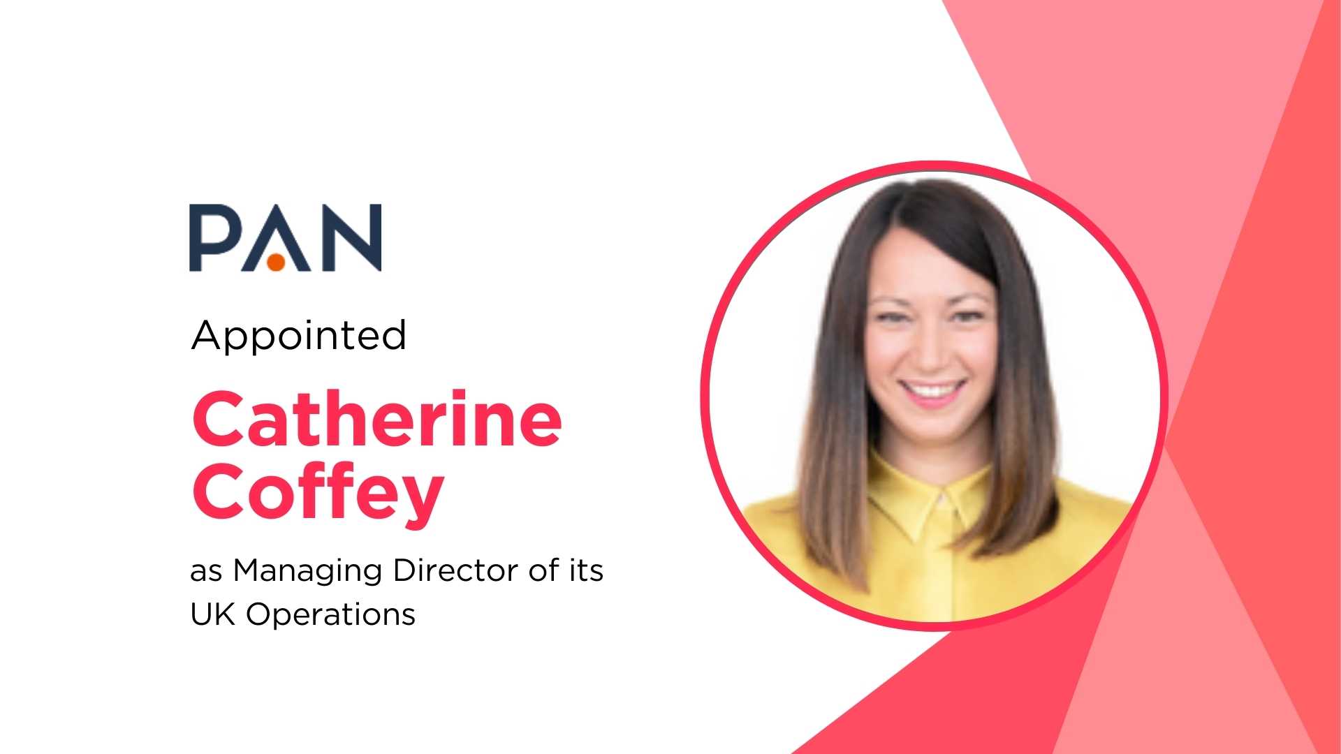 PAN Names Catherine Coffey Managing Director to Drive UK Expansion