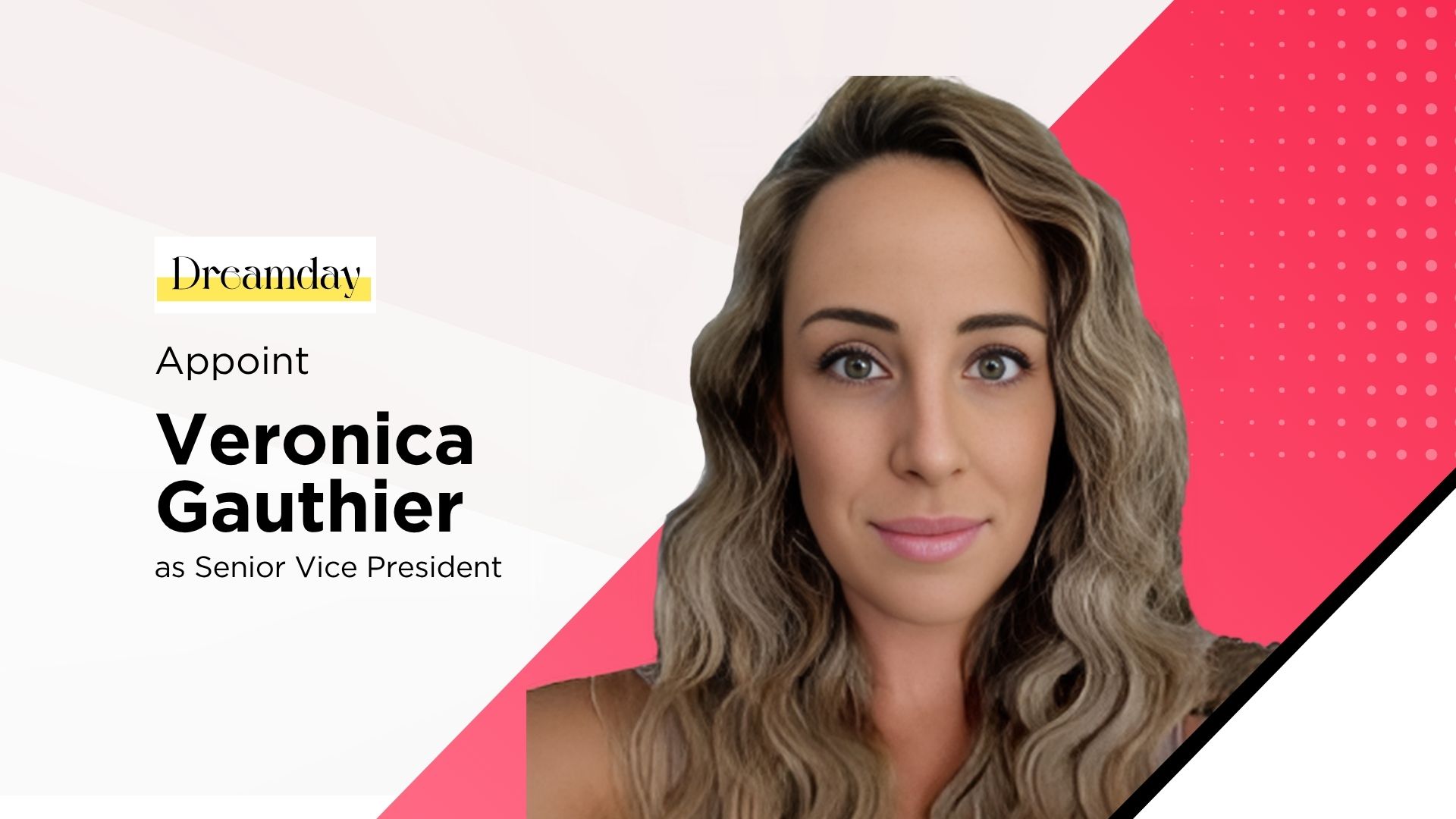 Dreamday appoints affiliate veteran Veronica Gauthier as senior vice president of growth