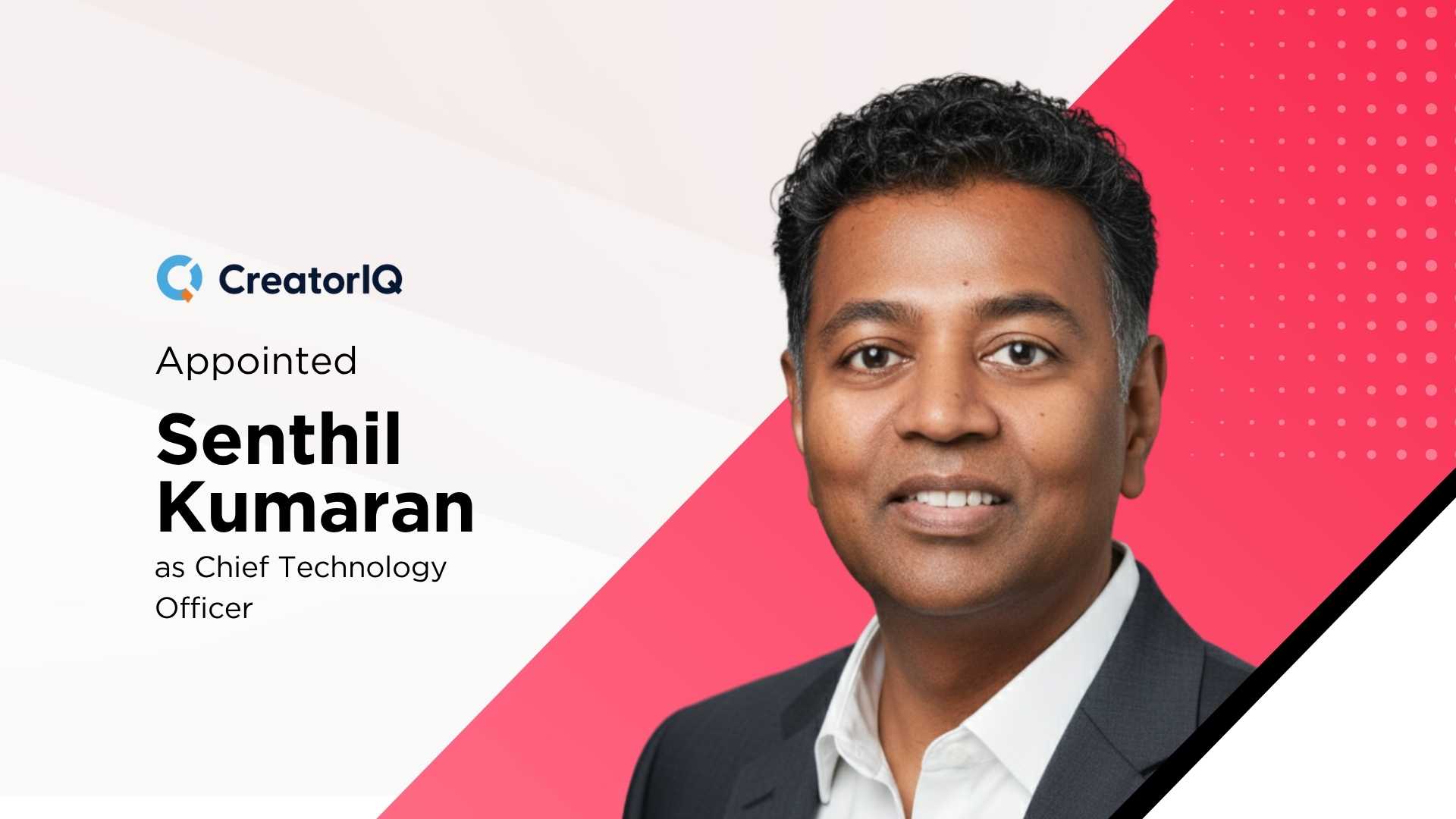 CreatorIQ Elevates AI Strategy with New CTO Senthil Kumaran, Veteran Engineer from Meta and Digital Turbine
