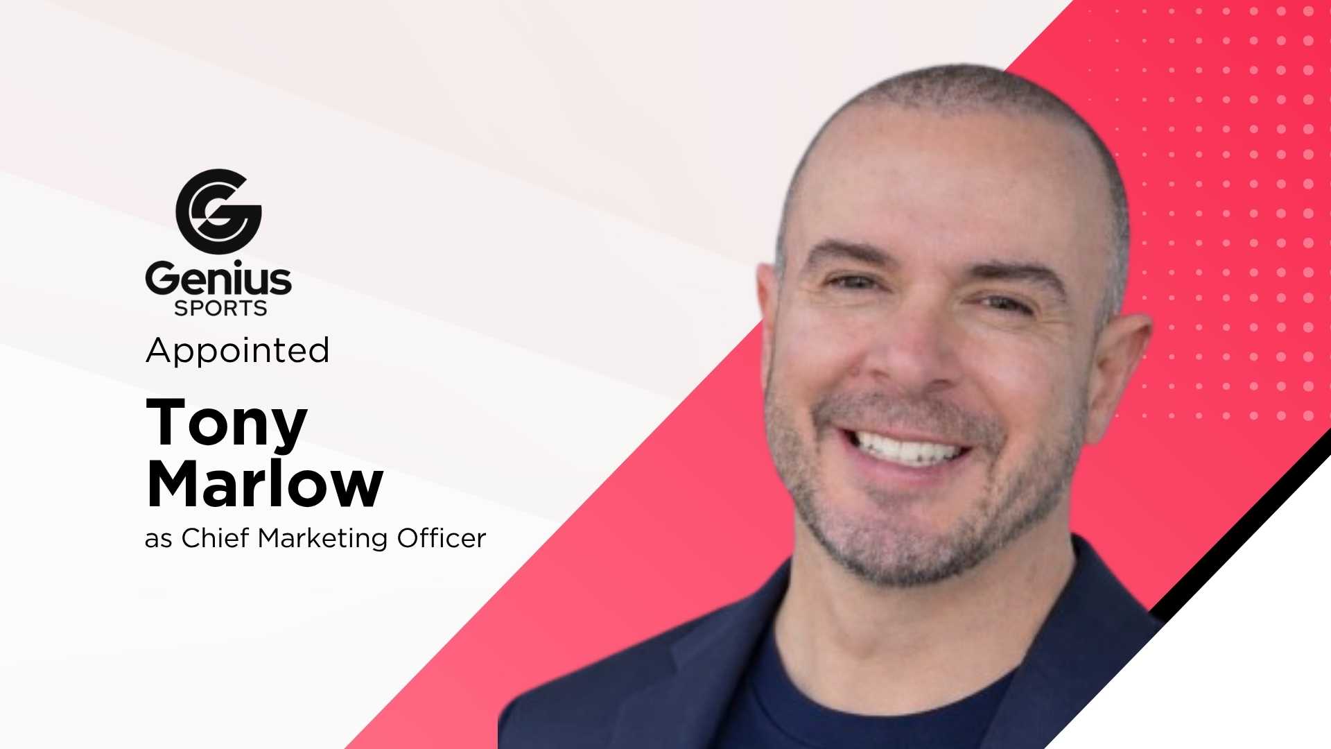 Genius Sports Names Tony Marlow CMO, Boosting Real‑Time Sports Data Marketing