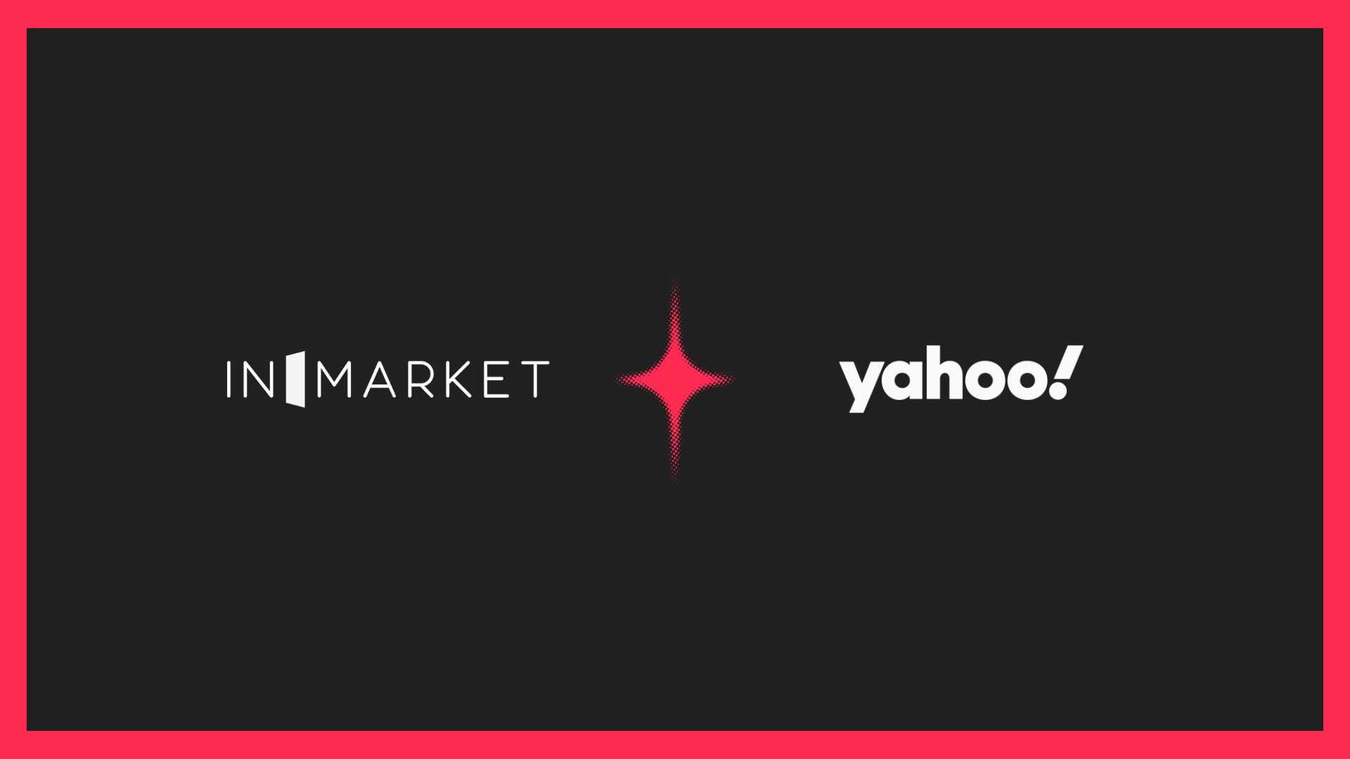 InMarket Teams with Yahoo DSP to Deliver Real‑Time, Visit‑Based Optimization for Programmatic Advertisers