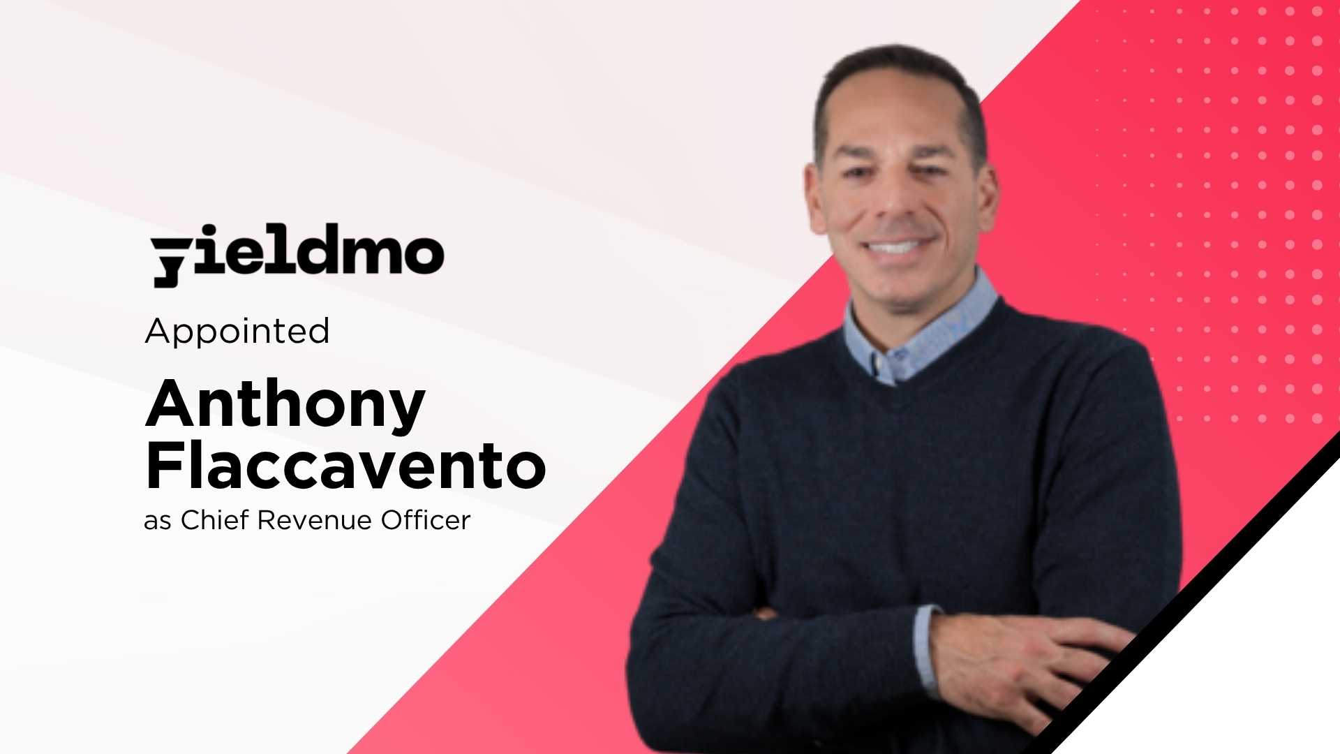 Yieldmo appoints Anthony Flaccavento as CRO, bolsters AI‑driven ad platform Ymax.ai